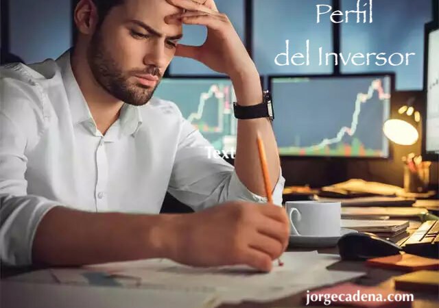 Va a invertir? Conozca su perfil inversor