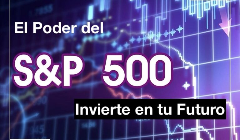 Invierte en tu Futuro: El Poder del S&P 500 con Dominion Capital Strategies